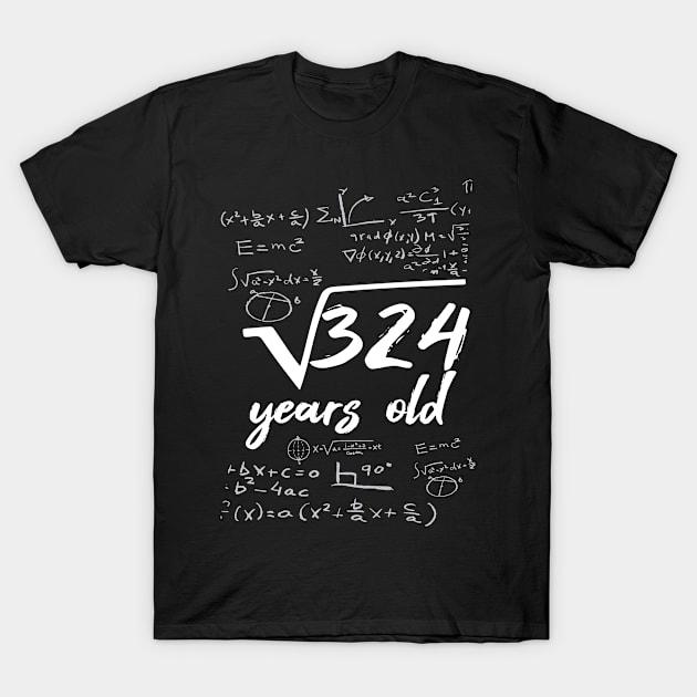 324 years old root mathematician 18 years T-Shirt by favoriteshirt